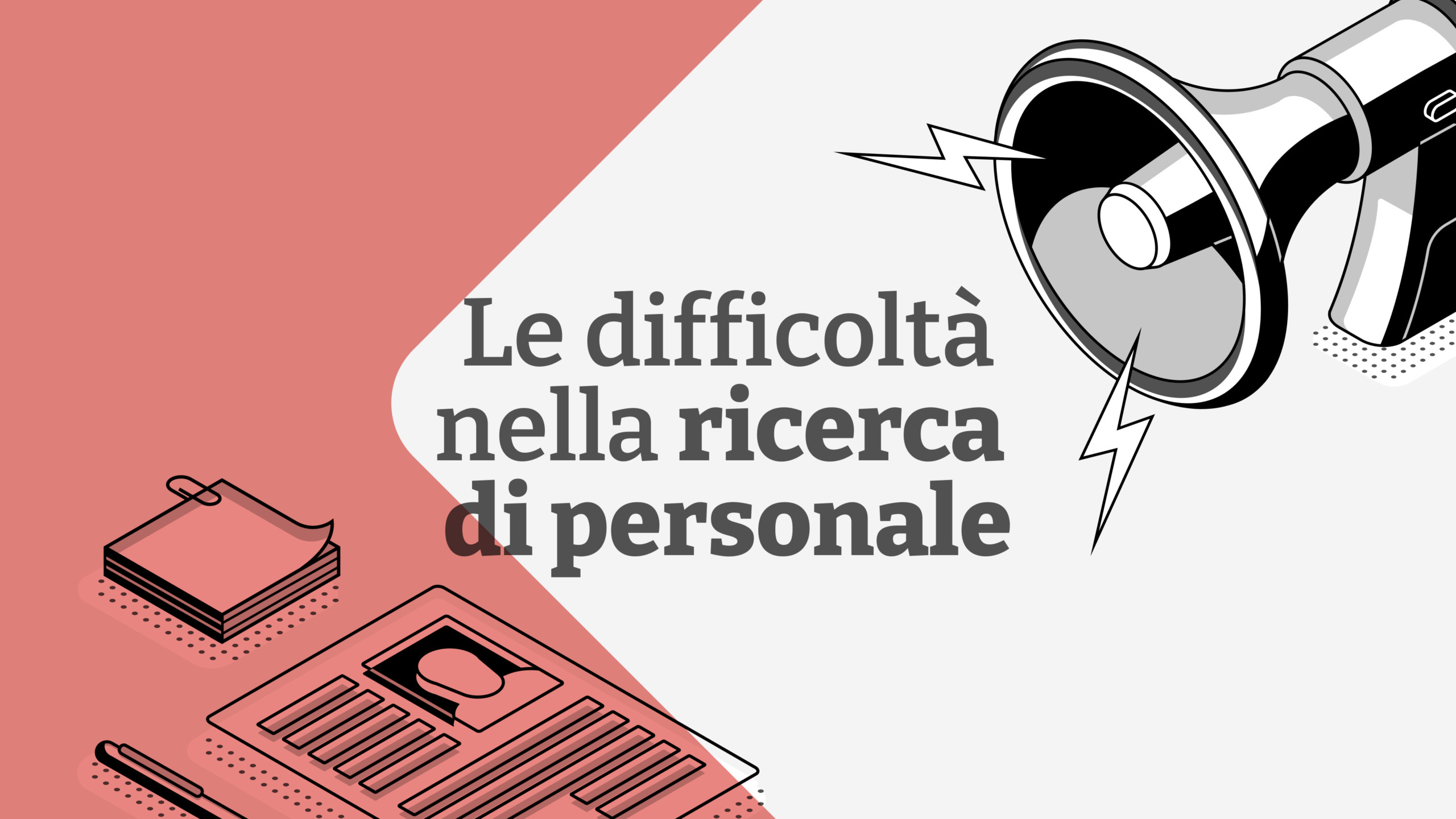 Immagine dell'articolo Le difficoltà nella ricerca di personale